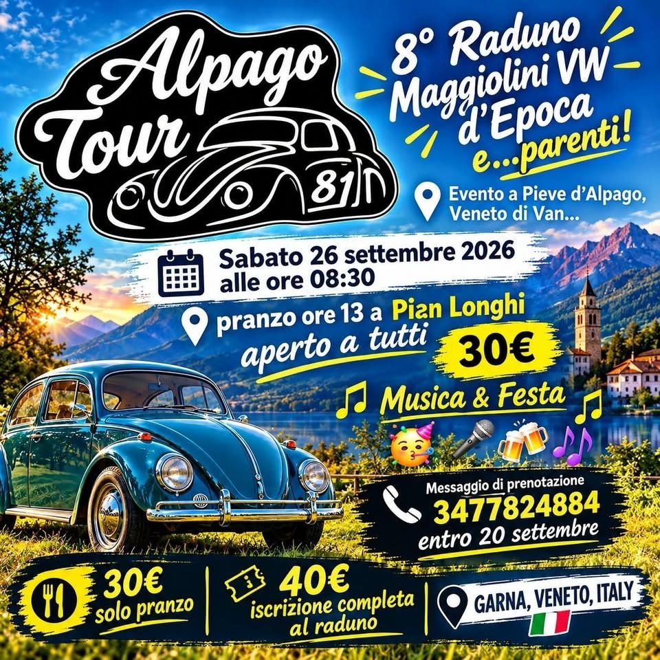 Alpago Tour - 8° Raduno Maggiolini VW d'Epoca e...parenti!