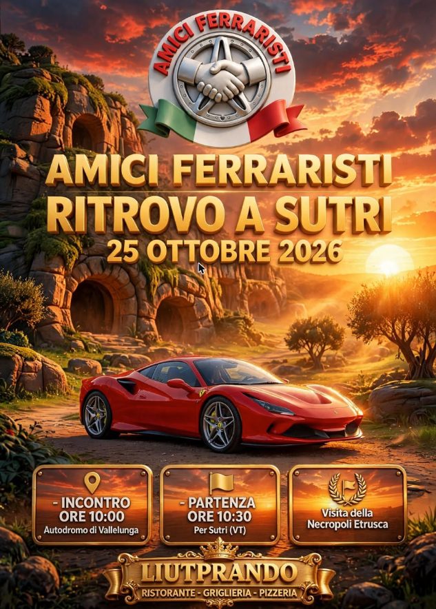 Amici Ferraristi - Ritrovo a Sutri - Raduno Dinamico a Campagnano di Roma (RM) il domenica 25 ottobre 2026