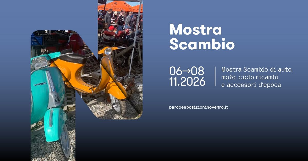 Mostra Scambio Novegro - Fiere a Segrate (MI) il venerdì 6 novembre 2026