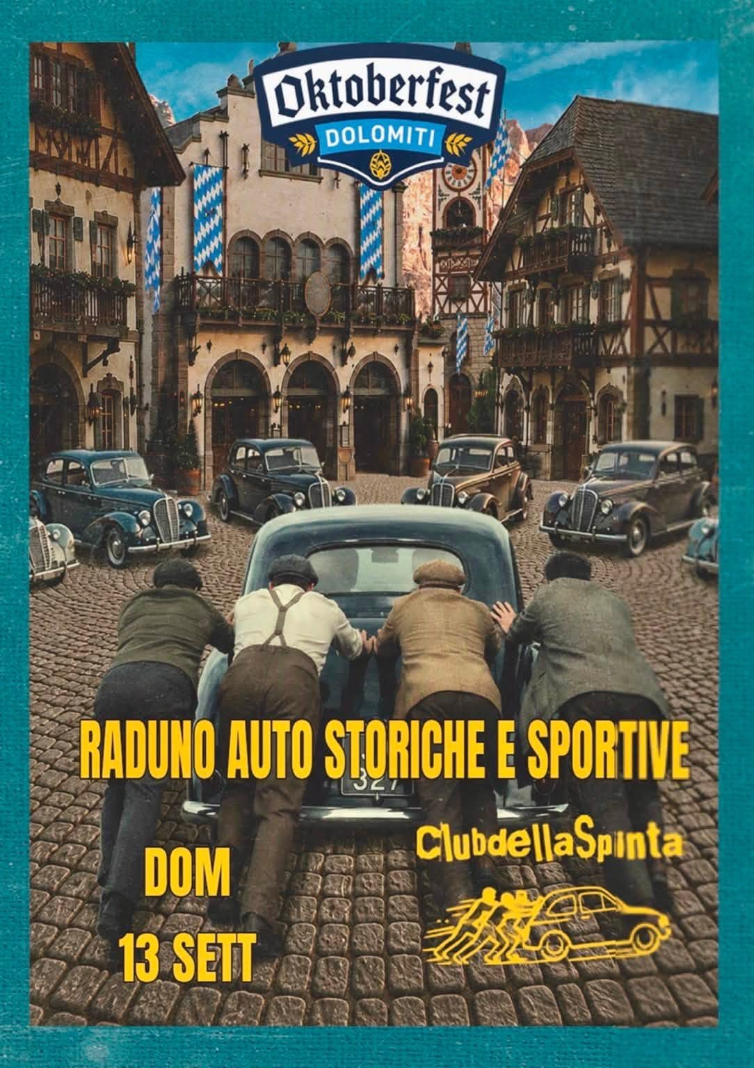 Raduno Auto Storiche e Sportive - Oktoberfest Dolomiti