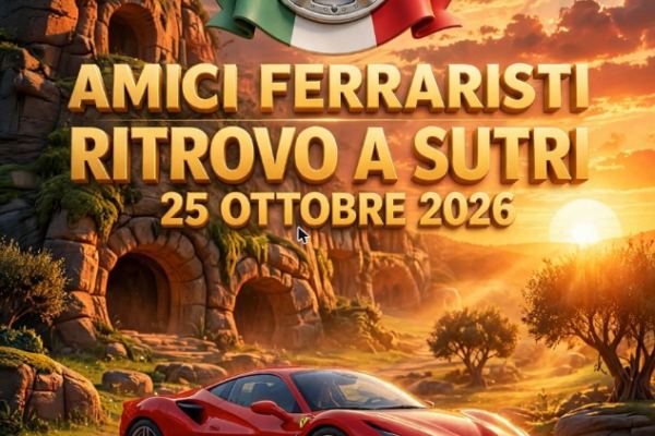 Amici Ferraristi - Ritrovo a Sutri - Raduno Dinamico a Campagnano di Roma (RM) il domenica 25 ottobre 2026