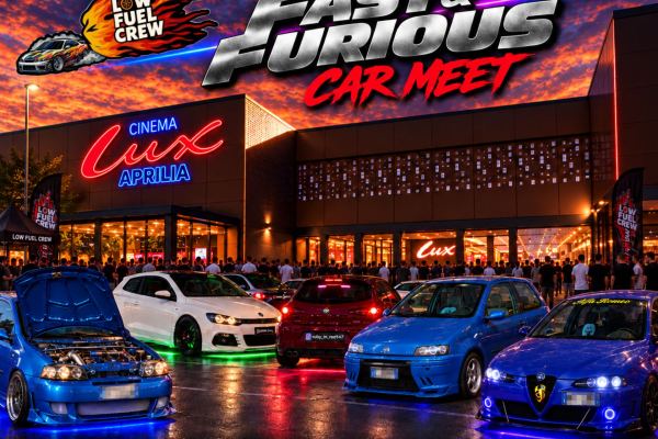 Fast & Furious - Back to the Origins - Car Meet Cinema Lux Aprilia - Raduno Statico a Aprilia (LT) il giovedì 29 ottobre 2026