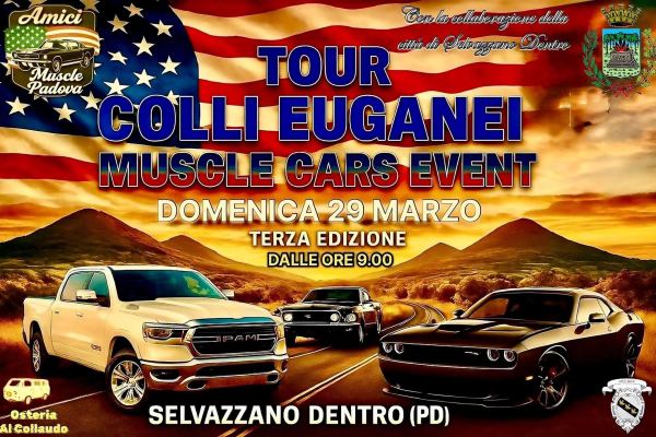 III° TOUR COLLI EUGANEI - MUSCLE CARS EVENT