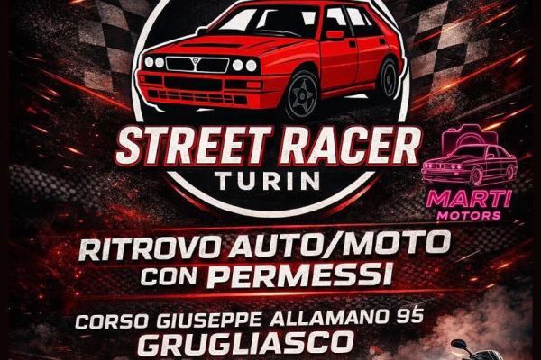 Street Racer Turin - Ritrovo Auto/Moto