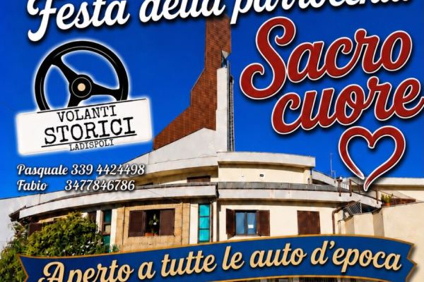 Festa della Parrocchia Sacro Cuore - Raduno Auto d'Epoca Volanti Storici Ladispoli