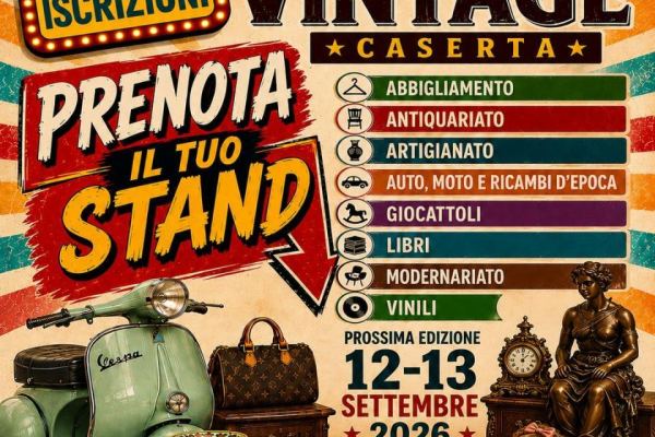Fiera del Vintage – XXIV Edizione - Fiere a San Marco Evangelista (CE) il sabato 12 settembre 2026