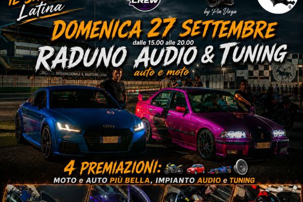 Raduno Audio & Tuning al Circuito Il Sagittario - Raduno Statico a Latina (LT) il domenica 27 settembre 2026