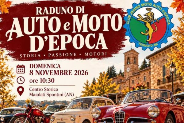 Raduno di Auto e Moto d'Epoca - Festa di San Martì - Auto d'Epoca a Maiolati Spontini (AN) il domenica 8 novembre 2026