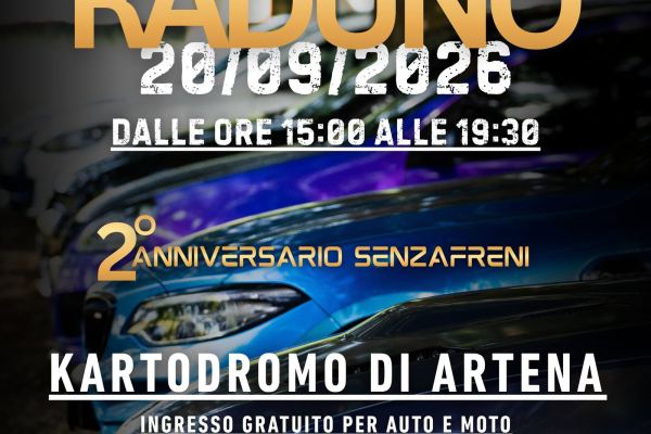 Raduno SenzaFreni - 2 Anniversario al Kartodromo di Artena - Raduno Statico a Artena (RM) il domenica 20 settembre 2026