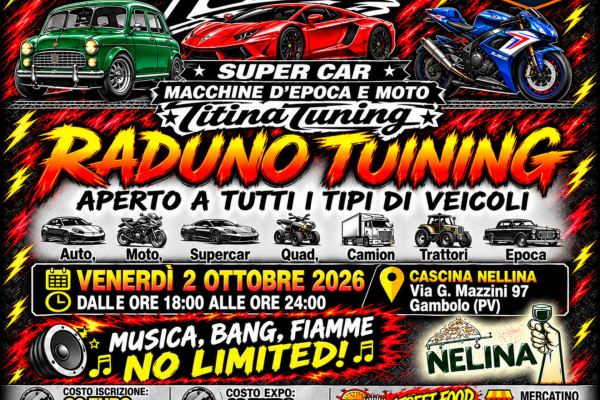 Raduno Tuning Notturno Titinatuning - Cascina Nellina - Raduno Statico a Gambolò (PV) il venerdì 2 ottobre 2026